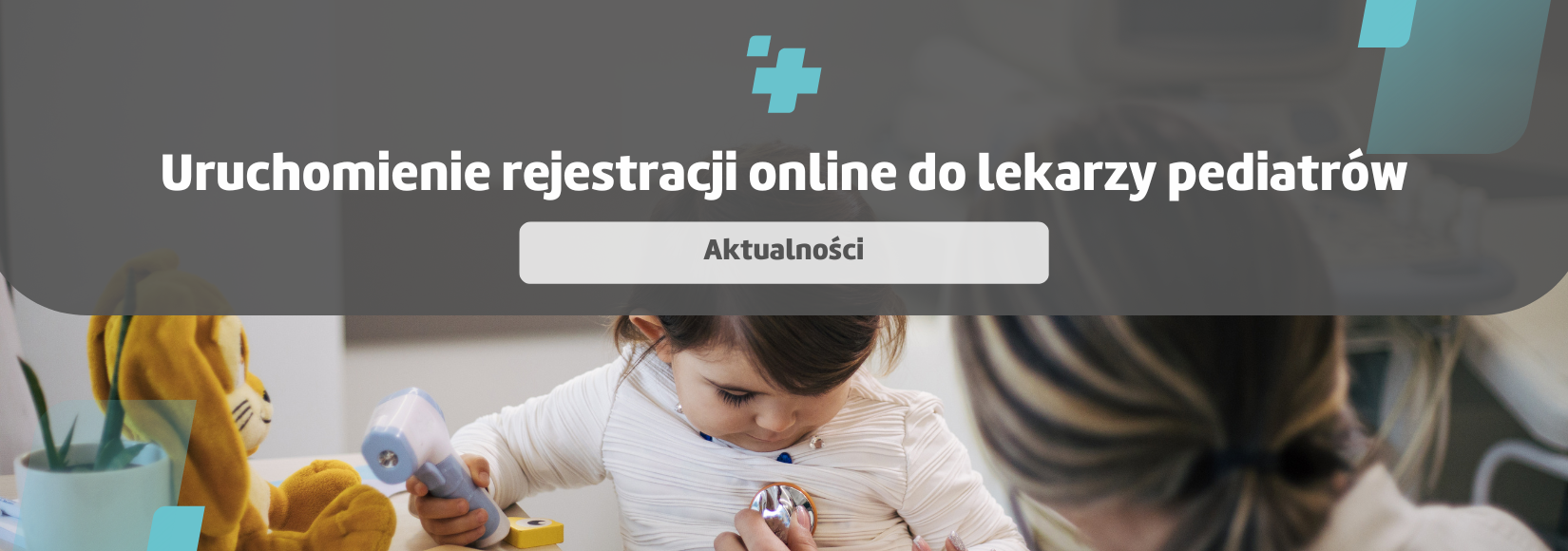 Rejestracji online do lekarzy pediatrów w CenterMed